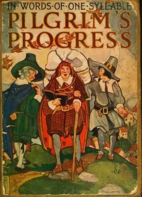 Bunyan's Pilgrim's Progress: In Words of One Syllable by Samuel Phillips Day