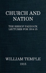 Church and Nation
The Bishop Paddock Lectures for 1914-15 by William Temple