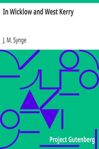 In Wicklow and West Kerry by J. M. (John Millington) Synge