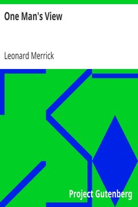 One Man's View by Leonard Merrick