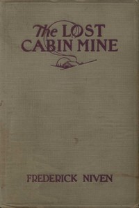 The Lost Cabin Mine by Frederick Niven