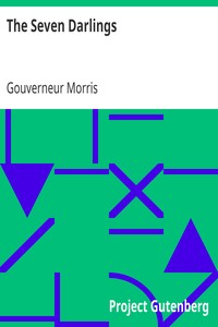The Seven Darlings by Gouverneur Morris