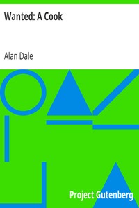 Wanted: A Cook
Domestic Dialogues by Alan Dale