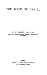 The Expositor's Bible: The Book of Daniel by F. W. (Frederic William) Farrar