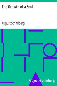 The Growth of a Soul by August Strindberg