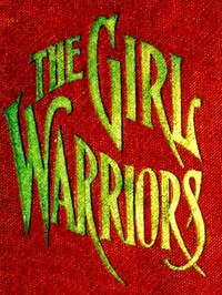 The Girl Warriors: A Book for Girls by Adene Williams