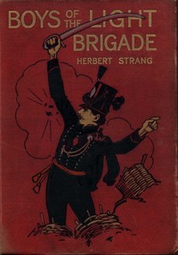 Boys of the Light Brigade: A Story of Spain and the Peninsular War by Herbert Strang