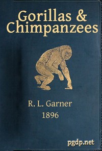Gorillas & Chimpanzees by R. L. (Richard Lynch) Garner