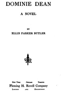 Dominie Dean: A Novel by Ellis Parker Butler
