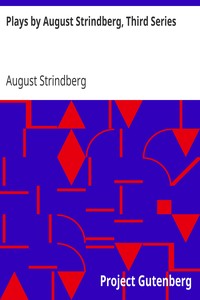 Plays by August Strindberg, Third Series by August Strindberg