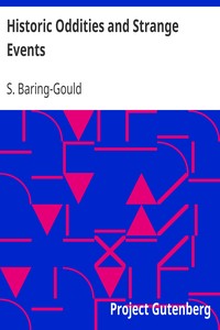 Historic Oddities and Strange Events by S. (Sabine) Baring-Gould