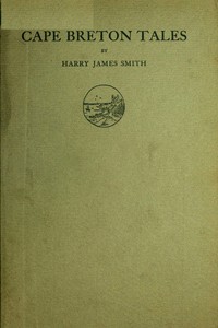 Cape Breton Tales by Harry James Smith