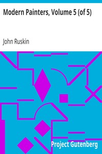 Modern Painters, Volume 5 (of 5) by John Ruskin