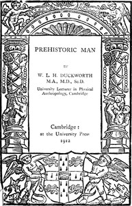 Prehistoric man by W. L. H. (Wynfrid Laurence Henry) Duckworth