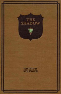 The Shadow by Arthur Stringer