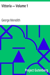 Vittoria — Volume 1 by George Meredith