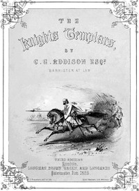 The Knights Templars by C. G. (Charles Greenstreet) Addison