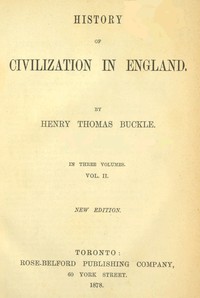 History of Civilization in England,  Vol. 2 of 3 by Henry Thomas Buckle