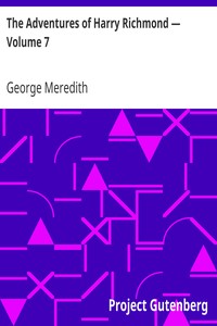 The Adventures of Harry Richmond — Volume 7 by George Meredith