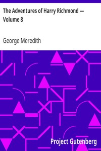 The Adventures of Harry Richmond — Volume 8 by George Meredith
