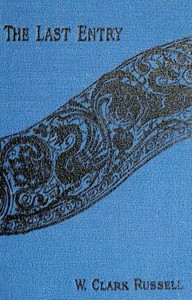 The Last Entry by William Clark Russell
