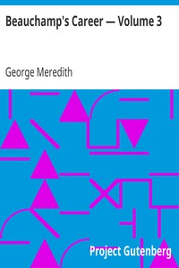 Beauchamp's Career — Volume 3 by George Meredith