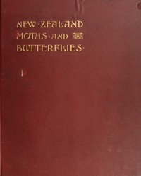 New Zealand Moths and Butterflies (Macro-Lepidoptera) by G. V. (George Vernon) Hudson