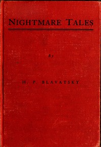 Nightmare Tales by H. P. (Helena Petrovna) Blavatsky