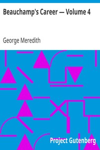 Beauchamp's Career — Volume 4 by George Meredith