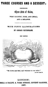 Three Courses and a Dessert
Comprising Three Sets of Tales, West Country, Irish, and Legal; and a Melange by William Clarke