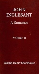 John Inglesant: A Romance (Volume 2 of 2) by J. H. (Joseph Henry) Shorthouse