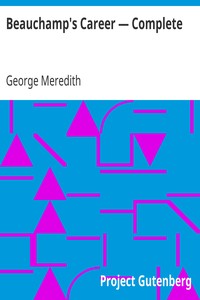 Beauchamp's Career — Complete by George Meredith