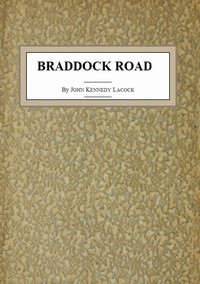 Braddock Road by John Kennedy Lacock