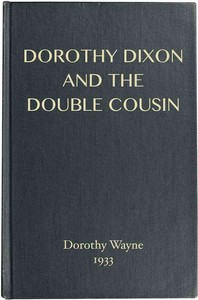 Dorothy Dixon and the Double Cousin by Dorothy Wayne