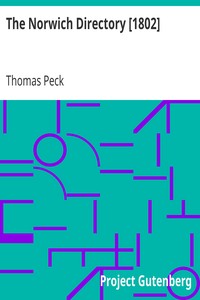 The Norwich Directory [1802] by Thomas Peck
