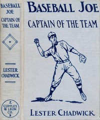 Baseball Joe, Captain of the Team; or, Bitter Struggles on the Diamond by Lester Chadwick
