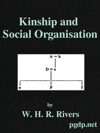 Kinship and Social Organisation by W. H. R. (William Halse Rivers) Rivers