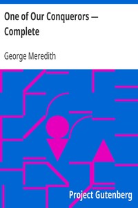 One of Our Conquerors — Complete by George Meredith