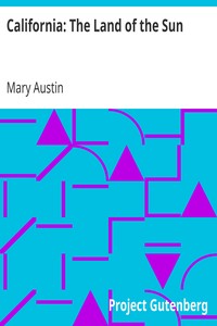 California: The Land of the Sun by Mary Austin