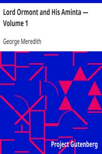 Lord Ormont and His Aminta — Volume 1 by George Meredith