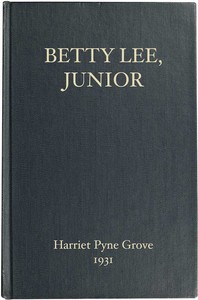 Betty Lee, Junior by Harriet Pyne Grove