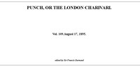 Punch or the London Charivari, Vol. 109, August 17, 1895 by Various