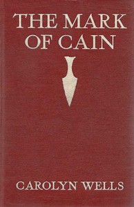 The Mark of Cain by Carolyn Wells