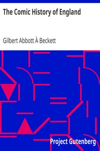 The Comic History of England by Gilbert Abbott À Beckett