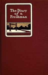 The Diary of a Freshman by Charles Macomb Flandrau