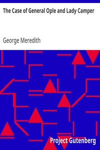 The Case of General Ople and Lady Camper by George Meredith