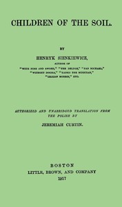 Children of the Soil by Henryk Sienkiewicz