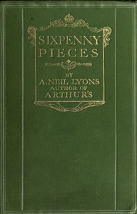 Sixpenny Pieces by A. Neil (Albert Neil) Lyons