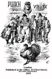 Punch, or the London Charivari, Vol. 109, July 6, 1895 by Various