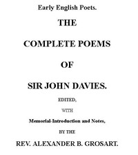 The Complete Poems of Sir John Davies. Volume 2 of 2. by John Davies